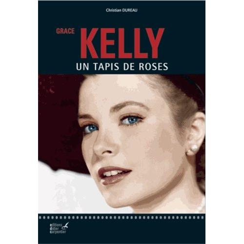 Grace Kelly - Un Tapis De Roses