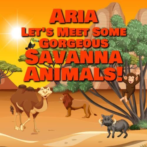 Aria Let's Meet Some Gorgeous Savanna Animals!