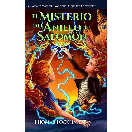 El Misterio Del Anillo De Salomón (Libro 2)