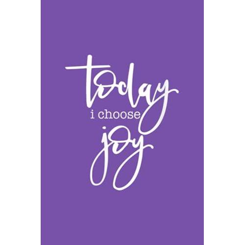 Family Refrigerator Inventory List - Womens Today I Choose Joy - Uplifting Positive Slogan