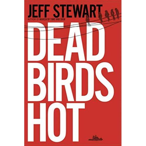 Dead Birds Hot