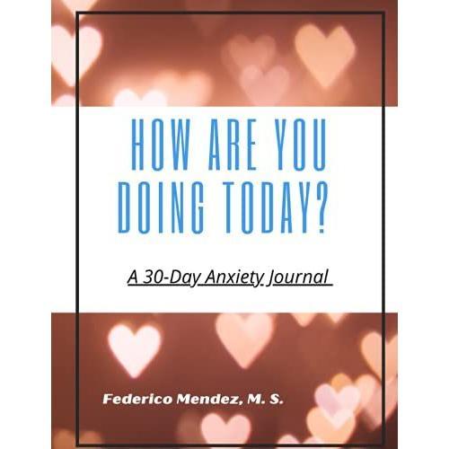 How Are You Doing Today?: A 30-Day Anxiety Journal