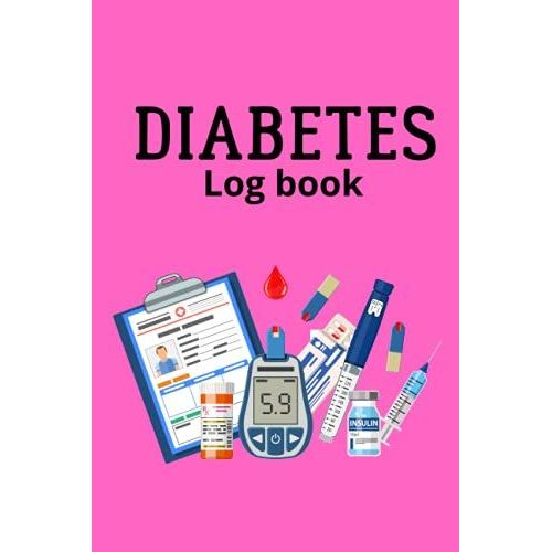 Diabetes Log Book: A Log Book Journal For Diabetics | Diabetes Record Book | Diabetic Diary | Blood Sugar Tracker | Blood Glucose Tracker