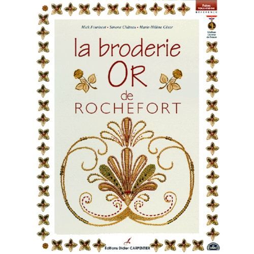 La Broderie Or De Rochefort