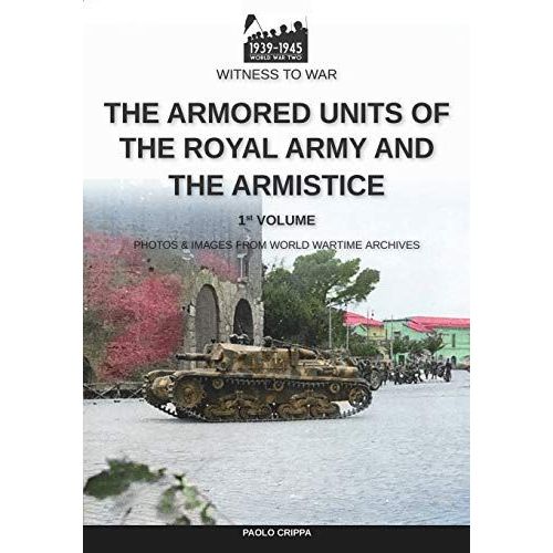 The Armored Units Of The Royal Army And The Armistice