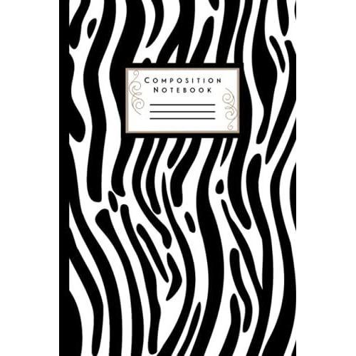 Composition Notebook: Lined Paper Notebook : Zebra Black And White Pattern Print Design Workbook For Teens Teen Girls Kids Students For School Leisure Time And College Writing Notes