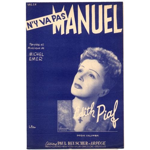 N'y Va Pas, Manuel ! (Paroles Et Musique De Michel Emer) Partition Originale 1953 / Edith Piaf