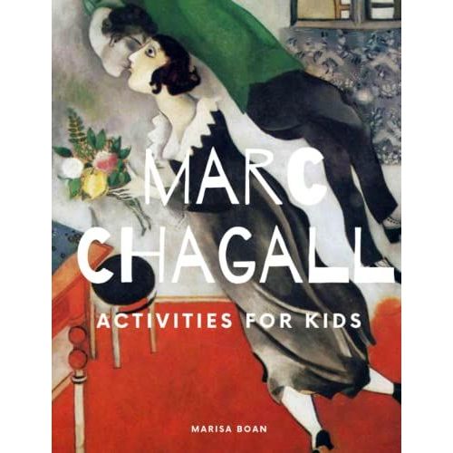 Marc Chagall: Activities For Kids - Chagall's The Birthday (Meet The Artist By Magic Spells For Teachers Llc)