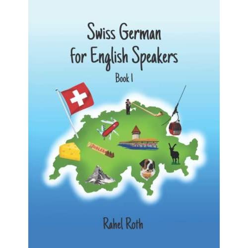 Swiss German For English Speakers: Book 1