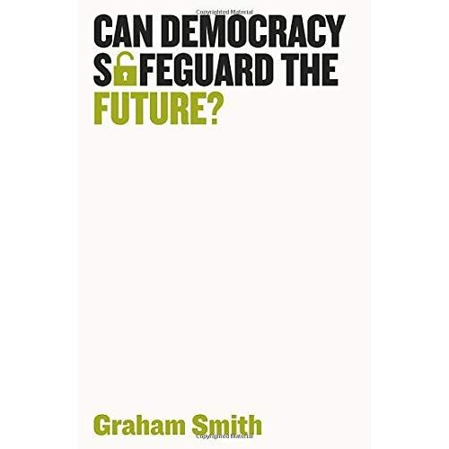 Can Democracy Safeguard The Future?