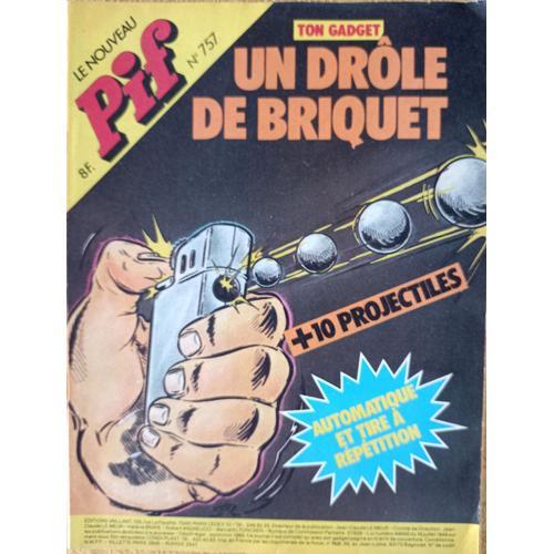 Le Nouveau Pif N° 757 - Avec Pif Toujours Du Soleil - Gadget : Un Drôle De Briquet