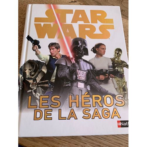 Star Wars Les Héros De La Saga 