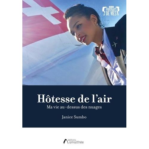 Hôtesse De L'air - Ma Vie Au-Dessus Des Nuages
