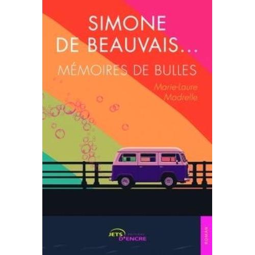 Simone De Beauvais - Mémoires De Bulles