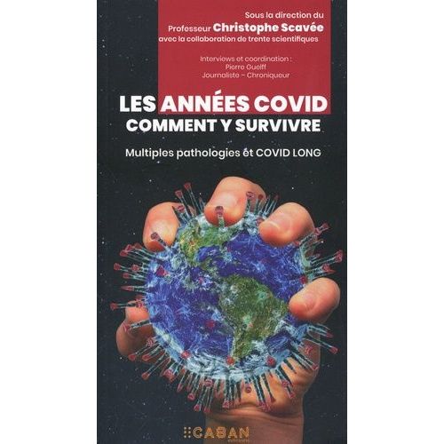 Les Années Covid : Comment Y Survivre - Multiples Pathologies Et Covid Long