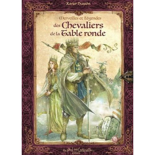 Merveilles Et Légendes Des Chevaliers De La Table Ronde