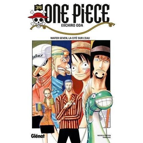 One Piece - Tome 34 : Water Seven, La Cité Sur L'eau