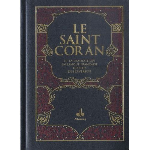 Le Saint Coran Et La Traduction En Langue Française Du Sens De Ses Versets - Couverture Tissu Bleu-Gris