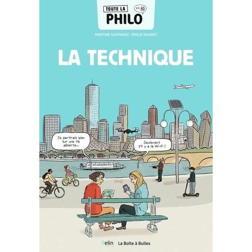 Toute La Philo En Bd - Tome 3, La Technique