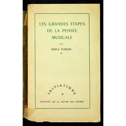 Les Grandes Étapes De La Pensée Musicale *