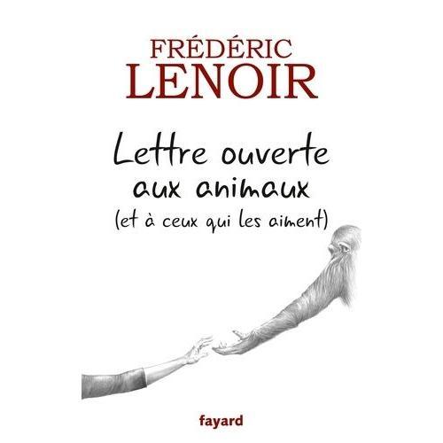 Lettre Ouverte Aux Animaux (Et À Ceux Qui Les Aiment)