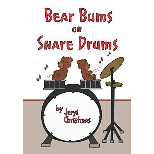 Bear Bums On Snare Drums