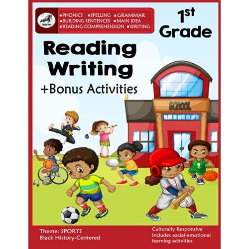 1st Grade Reading And Writing: First Grade Workbook-Ages 5-7, Phonics, Grammar, Sentence Structure, Reading Comprehension, Main Idea, Drawing ... (Learning With A Black History Twist Vol1)