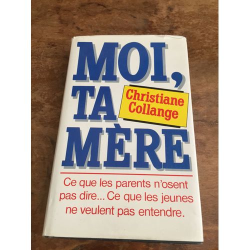 Livre "Moi, Ta Mère" Christiane Collange
