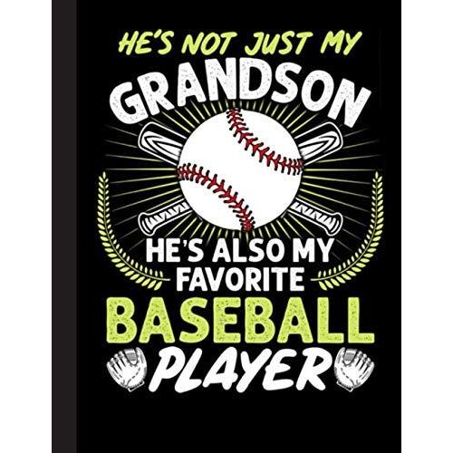 Hes Also My Favorite Baseball Player Notebook: Baseball College Ruled Lined Pages Book. Perfect Gift For Baseball Lovers, Students, Teachers (8.5 X 11)