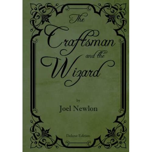 The Craftsman And The Wizard: Deluxe Hardcover Edition