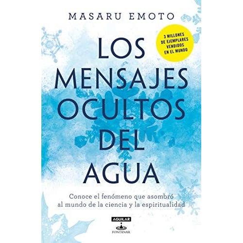 Los Mensajes Ocultos Del Agua / The Hidden Messages In Water