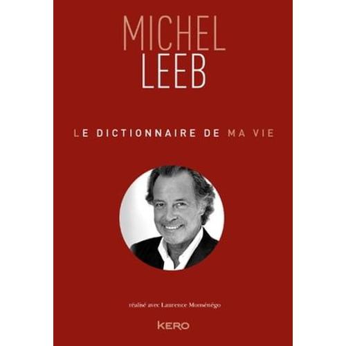 Le Dictionnaire De Ma Vie - Michel Leeb