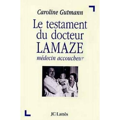 Le Testament Du Docteur Lamaze