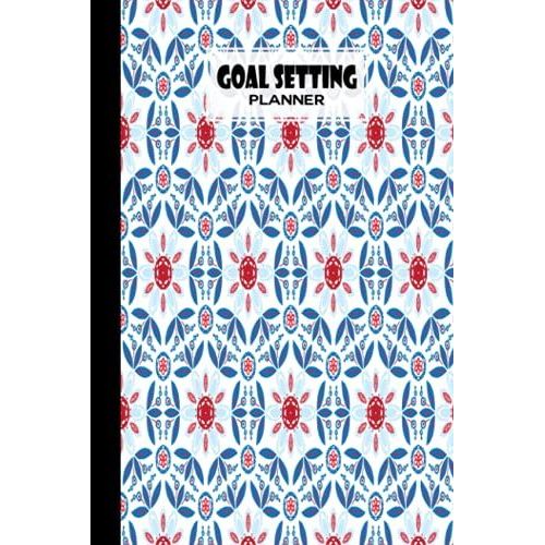 Goal Setting Planner: Mandala Cover Goal Setting Planner, Daily Goal Setting Planner Gratitude Journal Notebook Diary Log Book Organizer | 120 Pages, Size 6" X 9" By Lieselotte Vetter