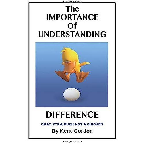 The Importance Of Understanding Different: This Book Addresses Personal, Social, Business, And Corporate Relationships. Become Comfortable With Others.