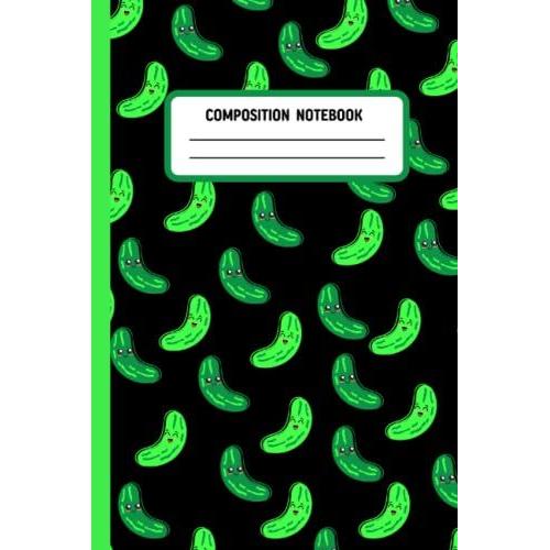 Pickle Composition Notebook : Cute Pickle Wide Ruled 6x9 Composition Notebook For Pickle Lovers Of All Ages: Tiny Light And Dark Green Pickles With ... Great For Any Type Of Writing And Journaling!