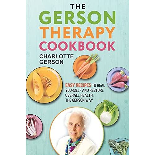 The Gerson Therapy Cookbook