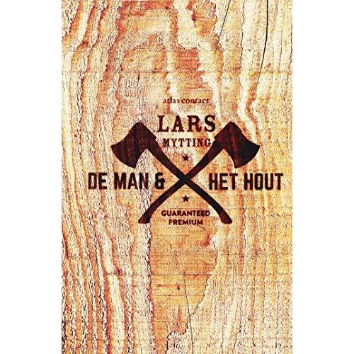 De Man En Het Hout: Vaderdag Editie