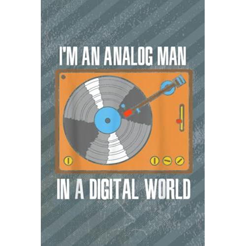 Daily Dream Journal - Retro Vinyl Record Player Analog Man Digital World Quote