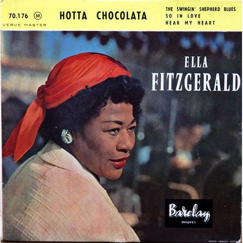 Ella Fitzgerald . Hotta Chocholata / The Swingin' Shepherd Blues / So In Love / Hear My Heart