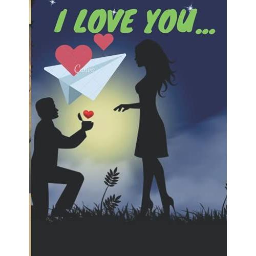 I Love You: Nice Notbook Journal Gift For Blank Lenid Notbook 120 Pagas Sizre 8.5*11