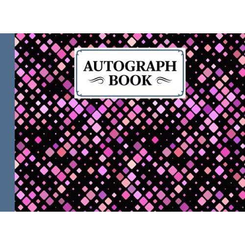 Autograph Book: Diagonal Cover | Memory Book, Signature Celebrity Memorabilia Album Gift, Size 8.25" X 6" By Birgitt Walter