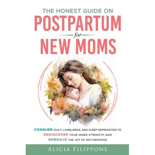 The Honest Guide On Postpartum For New Moms