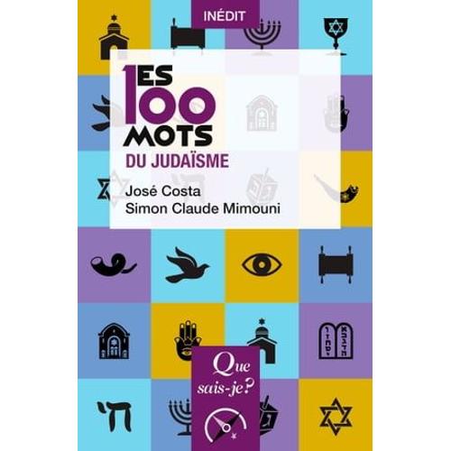 Les 100 Mots Du Judaïsme