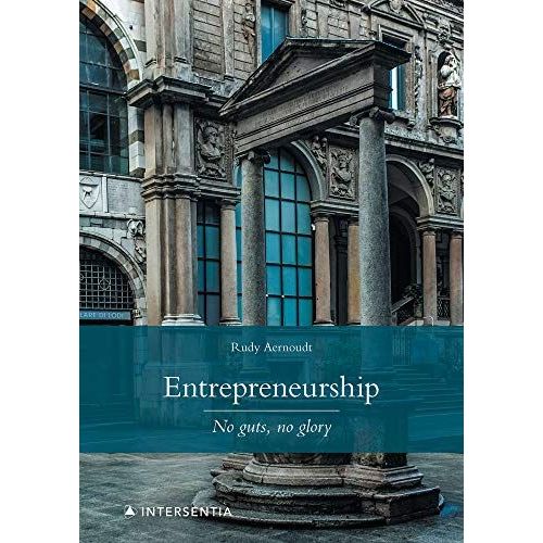 Entrepreneurship: No Guts, No Glory