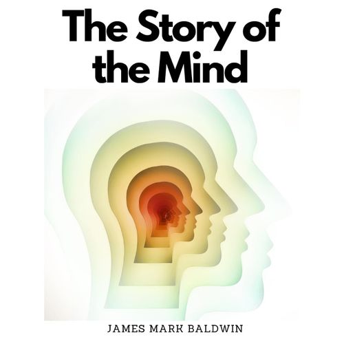 The Story Of The Mind
