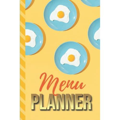 Hardcover Menu Planner: Modern Food Art - Eggs On Teal Plate Pattern / 6x9 Weekly Meal Planning Notebook / With Grocery List Organizer / Track - Plan ... Of Blank Templates / Gift For Meal Prepping