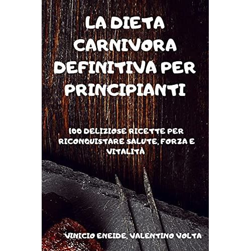 La Dieta Carnivora Definitiva Per Principianti
