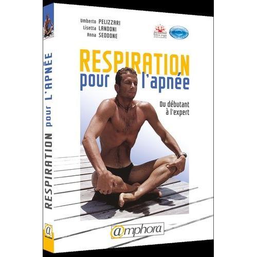 Respiration Pour L'apnée - Du Débutant À L'expert