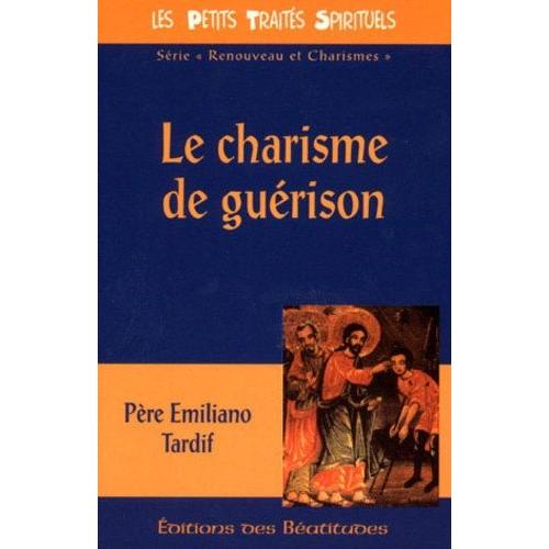 Le Charisme De Guérison